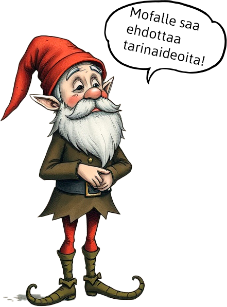 Tonttu kertoo, että "Mofalle saa ehdottaa tarinaideoita"